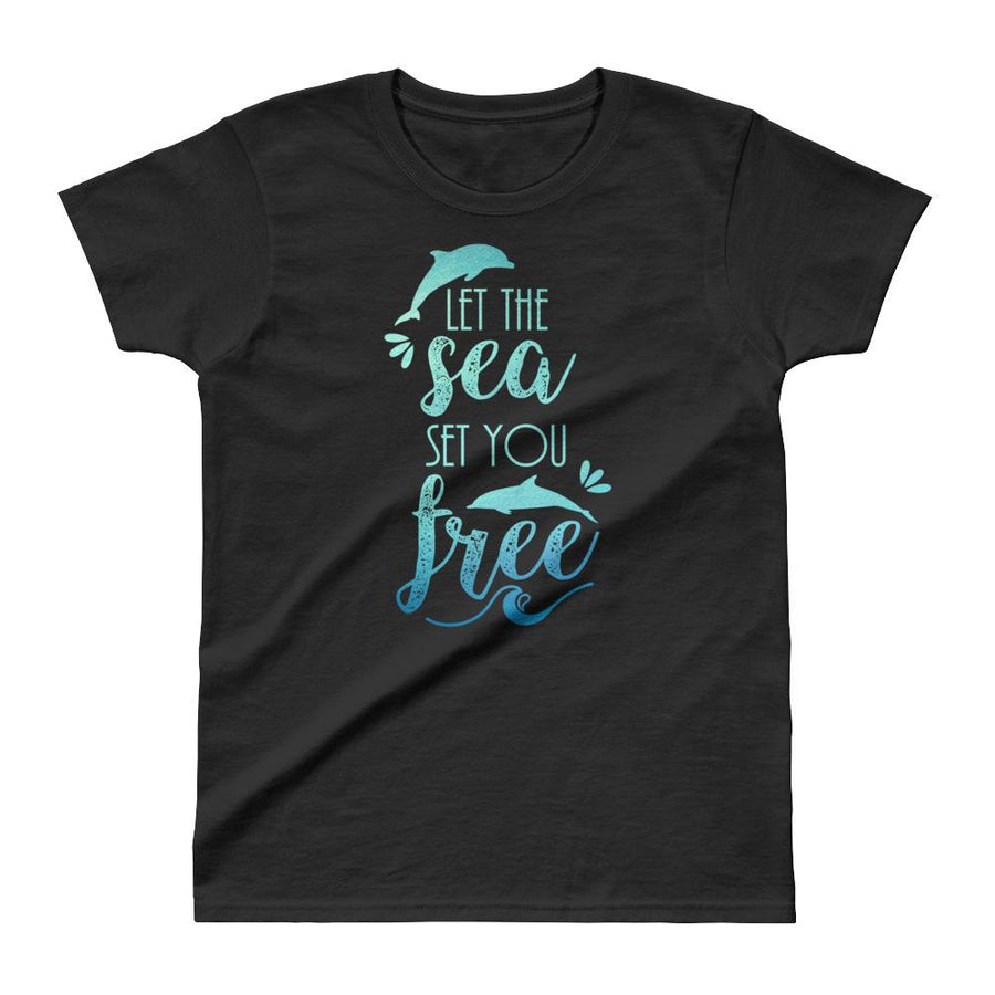 Let The Sea Set You Free Dolphins - Women's T-shirt - the ocean vibe Ocean Apparel